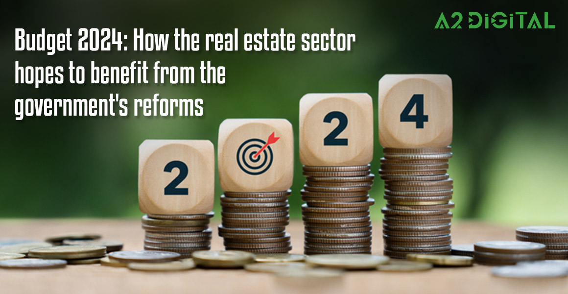 real estate sector hopes to benefit from the government's reforms