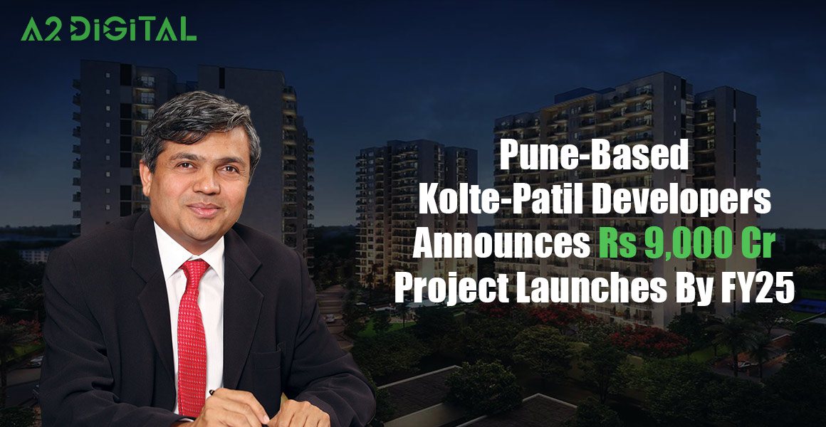 Pune-Based Kolte-Patil Developers Announces Big Project Launch