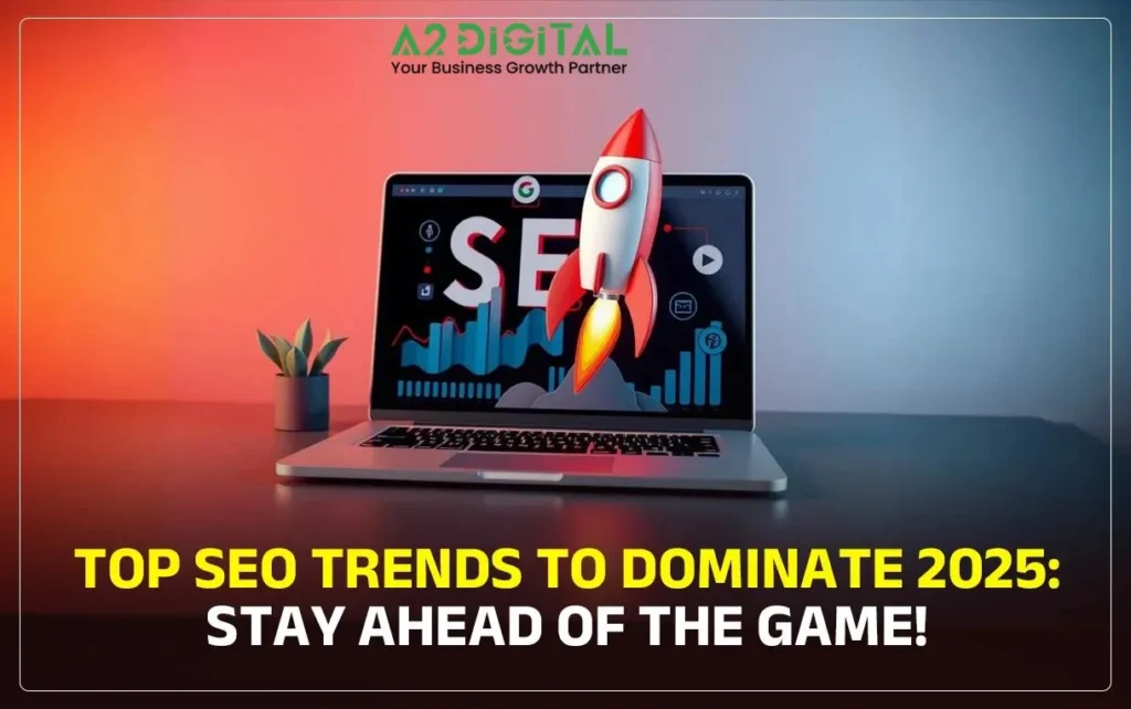 top seo trends to dominate 2025