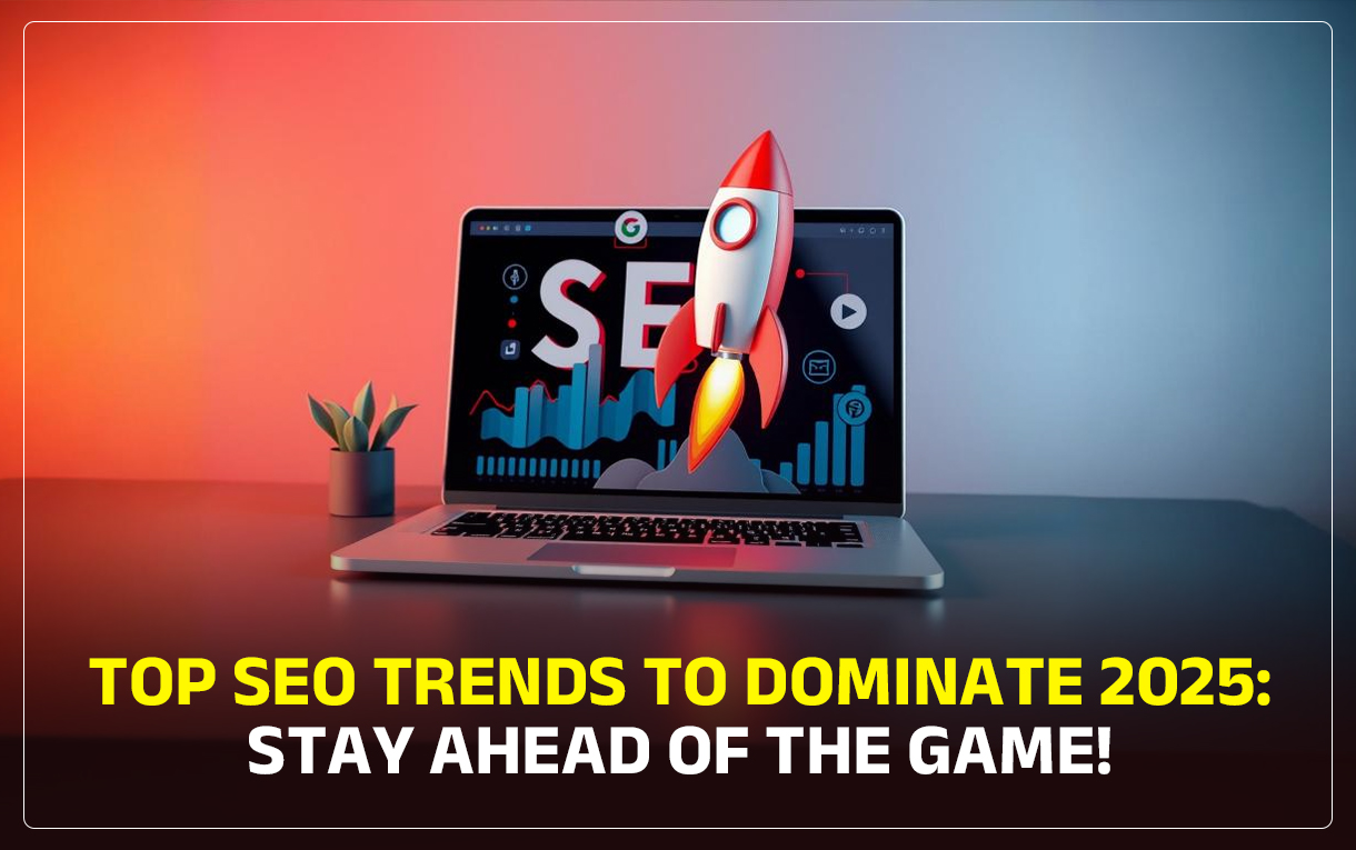 Top SEO Trends 2025