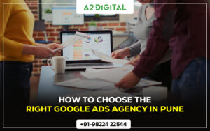 How to Choose the Right Google Ads Agency in Pune