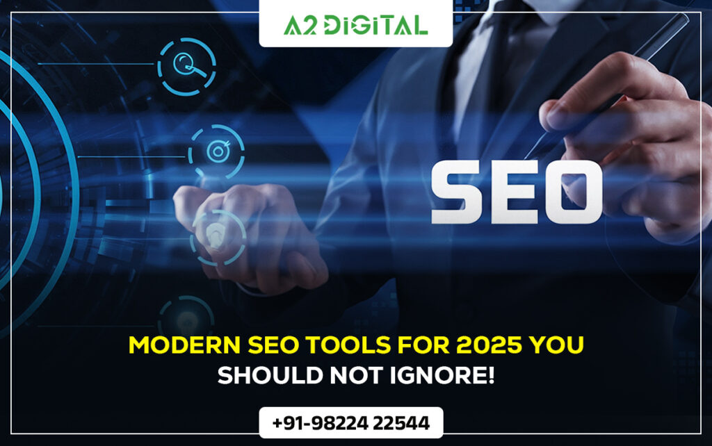 Modern SEO Tools for 2025